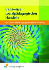 Basiswissen Sozialpädagogisches Handeln. Lehr-/Fachbuch