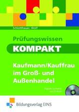 Prüfungswissen kompakt - Kaufmann/Kauffrau im Groß- und Außenhandel