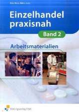 Einzelhandel praxisnah 2. Arbeitsmaterialien. Arbeitsbuch