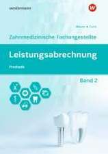 Leistungsabrechnung für die Zahnmedizinische Fachangestellte 2. Schulbuch