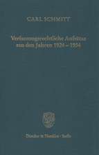 Verfassungsrechtliche Aufsätze aus den Jahren 1924 - 1954