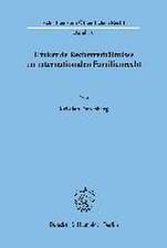 Hinkende Rechtsverhältnisse im internationalen Familienrecht.