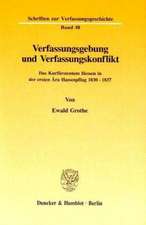 Verfassungsgebung und Verfassungskonflikt.