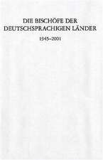 Die Bischöfe der deutschsprachigen Länder 1945-2001