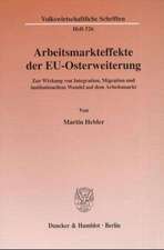 Arbeitsmarkteffekte der EU-Osterweiterung