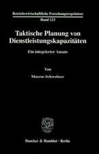 Taktische Planung von Dienstleistungskapazitäten.