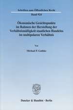 Ökonomische Gesichtspunkte im Rahmen der Herstellung der Verhältnismäßigkeit staatlichen Handelns im multipolaren Verhältnis.