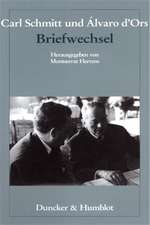 Carl Schmitt und Álvaro d'Ors: Briefwechsel