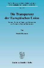 Die Transparenz der Europäischen Union.