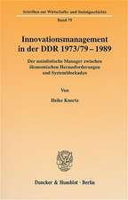 Innovationsmanagement in der DDR 1973/79-1989