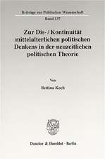 Zur Dis-/Kontinuität mittelalterlichen politischen Denkens in der neuzeitlichen politischen Theorie