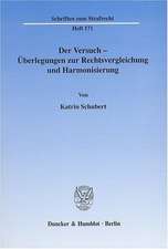 Der Versuch - Überlegungen zur Rechtsvergleichung und Harmonisierung