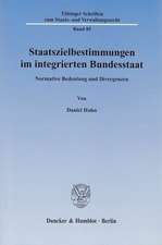 Staatszielbestimmungen im integrierten Bundesstaat