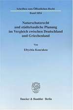 Naturschutzrecht und städtebauliche Planung im Vergleich zwischen Deutschland und Griechenland