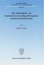 Die Zulässigkeit von Immissionen im anlagenbezogenen Immissionsschutzrecht