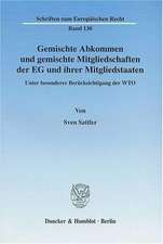 Gemischte Abkommen und gemischte Mitgliedschaften der EG und ihrer Mitgliedstaaten