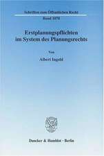 Erstplanungspflichten im System des Planungsrechts