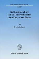 Kulturgüterschutz in nicht-internationalen bewaffneten Konflikten