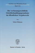 Der verfassungsrechtliche Gleichbehandlungsgrundsatz im öffentlichen Vergaberecht