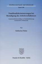 Familiendiskriminierungen bei Beendigung des Arbeitsverhältnisses