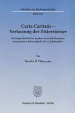 Carta Caritatis - Verfassung der Zisterzienser.