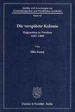 Die verspätete Kolonie