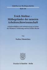 Erich Molitor - Mitbegründer der neueren Arbeitsrechtswissenschaft