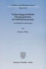 Verfassungsgerichtliche Übergangsfristen im Mehrebenensystem