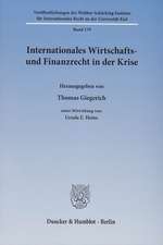 Internationales Wirtschafts- und Finanzrecht in der Krise