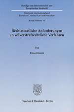 Rechtsstaatliche Anforderungen an völkerstrafrechtliche Verfahren