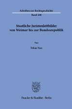 Staatliche Juristenleitbilder von Weimar bis zur Bundesrepublik.