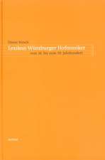 Lexikon Würzburger Hofmusiker vom 16. bis zum 19. Jahrhundert