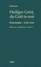 Heiliger Geist, du Gott in mir