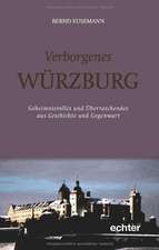 Verborgenes Würzburg