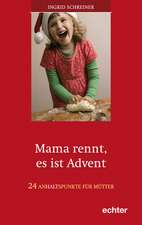 Mama rennt, es ist Advent