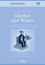 Glauben und Wissen