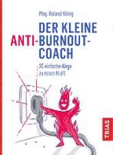 Der kleine Anti-Burnout-Coach