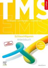 TMS und EMS - Schlauchfiguren