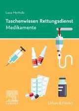 Taschenwissen Rettungsdienst Medikamente