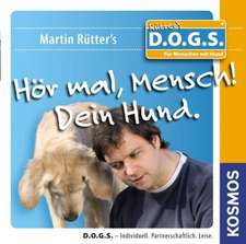 Hör mal, Mensch! Dein Hund