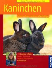 Kaninchen halten und pflegen, verstehen und beschäftigen