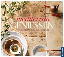 Mediterran genießen