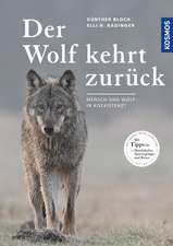 Der Wolf kehrt zurück