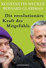 Die revolutionäre Kraft des Mitgefühls