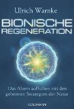 Bionische Regeneration