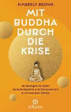 Mit Buddha durch jede Krise