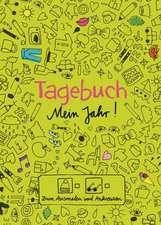 Tagebuch - Mein Jahr!