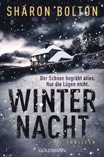 Winternacht - Der Schnee begräbt alles. Nur die Lügen nicht