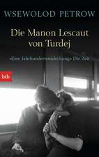 Die Manon Lescaut von Turdej