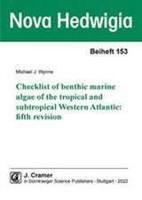 Checklist of benthic marine algae of the tropical and subtropical Western Atlantic: fifth revision